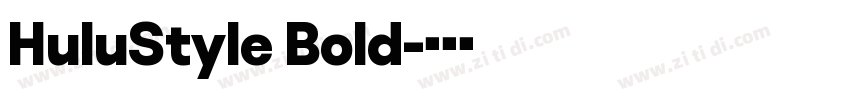HuluStyle Bold字体转换